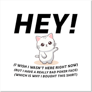 Cute Funny Cat I Wish I Wasn't Here Posters and Art